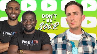 Fresh & Fit: The Ultimate Debate - DON'T BE SOUR EP. 49