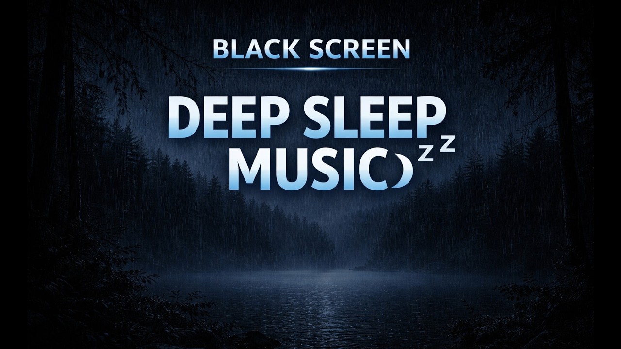 Black Screen Deep Sleep Music 🌙 Calm & Soothing Ambient for Sleeping ...