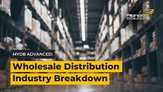 MYOB Advanced: Wholesale Distribution Industry Breakdown
