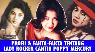 TUTUP USIA SAAT MUDA DI PUNCAK POPULARITAS. INILAH PROFIL & FAKTA-FAKTA POPPY MERCURY