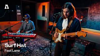 Surf Hat - Fast Lane | Audiotree Live