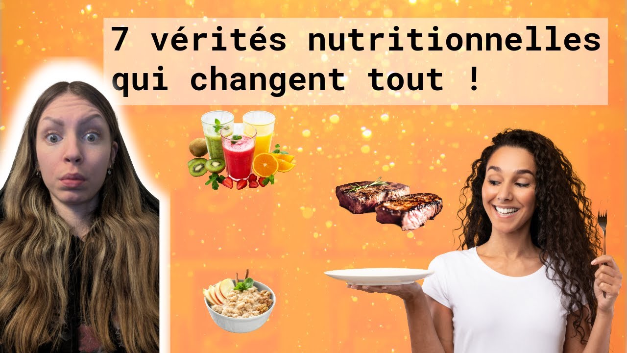 7 vérités en nutrition que personne n’aime entendre (mais qui changent tout)