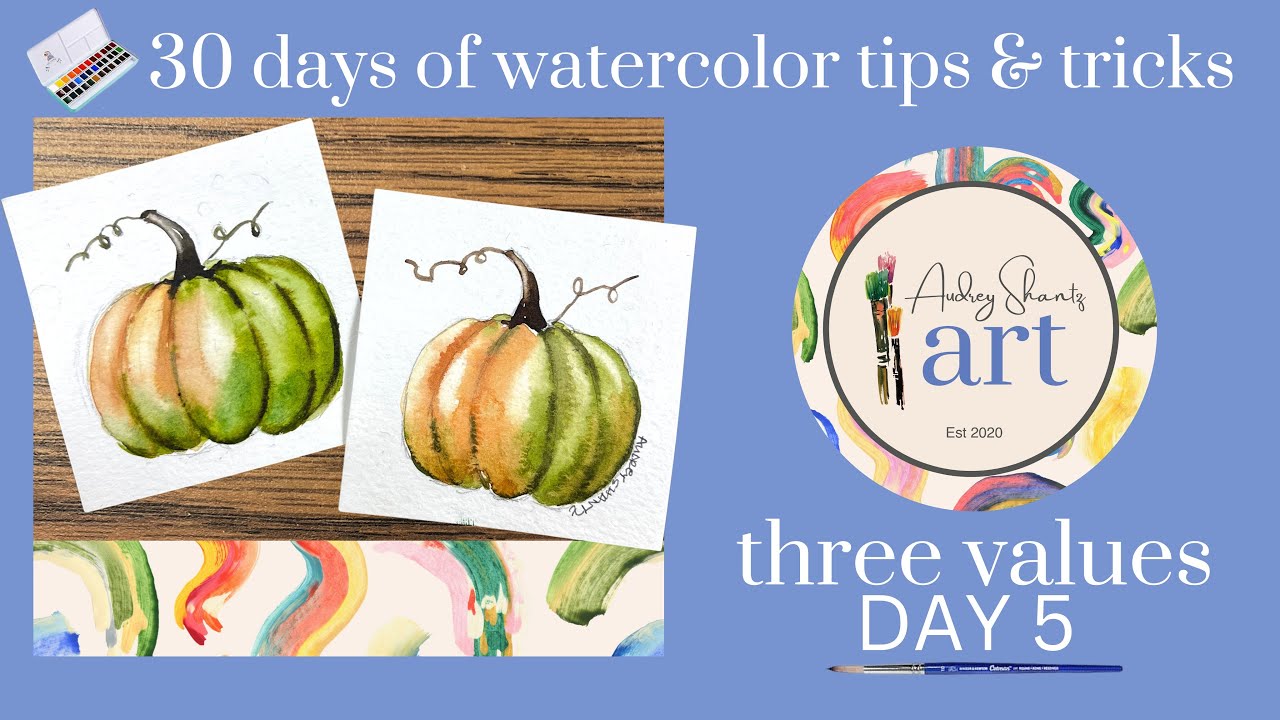 День 5 ТРИ ЦЕННОСТИ 30 советов и приемов по акварели — серия за 30 дней