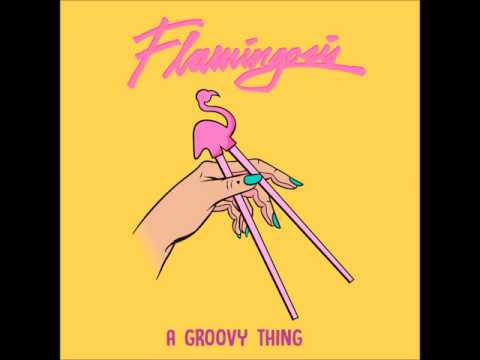 Flamingosis - Don't Lose The Feeling