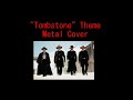 "Tombstone" Theme metal cover