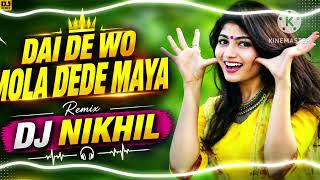 Dei de wo  mola dede maya cg remix DJ NIKHIL OP 09 