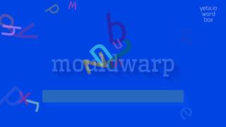 How to say 'mouldwarp'! (High Quality Voices)