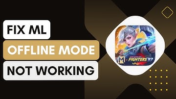 How To Fix Mobile Legends Offline Mode Not Working !