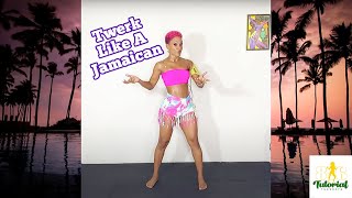 How To Twerk The Jamaican Way Chriss Choreo
