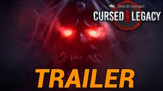 Dead by Daylight - Cursed Legacy Trailer !!!