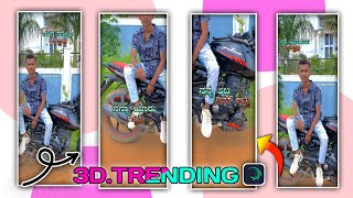 ⚡NEW TRENDING KANNADA 3D WHATSAPP STATUS EDITING IN ALIGHT #3dediting #instatrend #attitude #3d