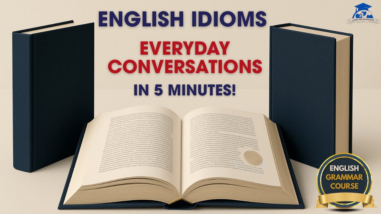 English Idioms for Everyday Conversations in 5 Minutes! - YouTube