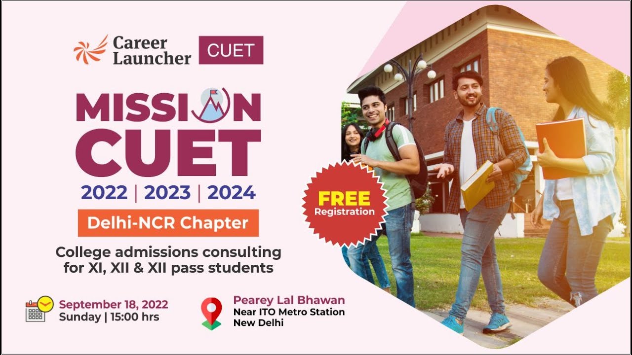 Mission CUET |  Start your journey to Delhi University | Free counselling on course & college