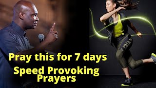 Speed Provoking Prayers |Pray for 7 days | APOSTLE JOSHUA SELMAN