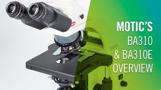 Motic's BA310 & BA310E Overview | by Motic Europe