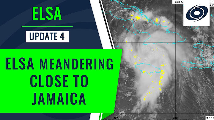 Cuba still under Hurricane Watch as Elsa meanders close to Jamaica