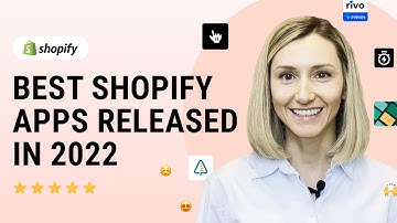 The Best Shopify Apps Released in 2022