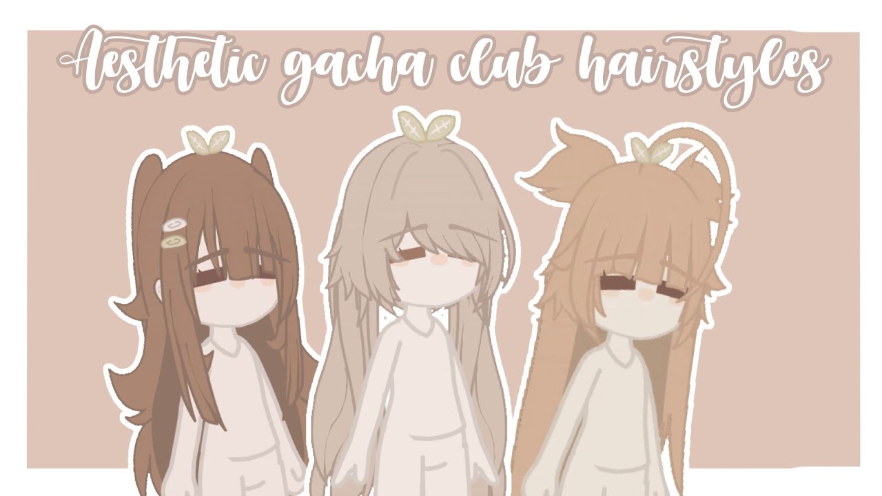 girl gacha club hairstyles