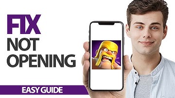 How To Fix Clash Of Clans App Not Opening | Final Solution