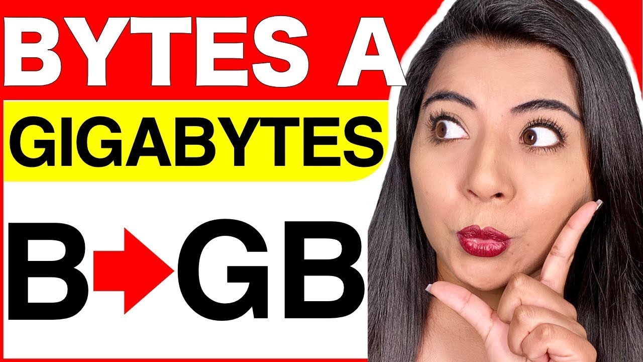 CONVERTIR De BYTES A GIGABYTES EJEMPLOS Y EXPLICACI N COMPLETA YouTube