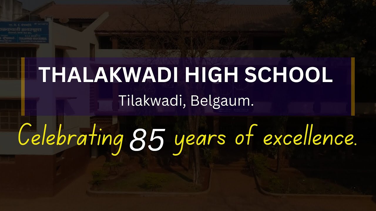 Thalakwadi High School | Tilakwadi - Belgaum.