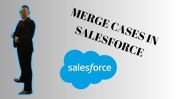 How to Merge Cases in Salesforce { 2025 edition }