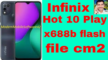 Infinix Hot 10 Play x688b flash file cm2