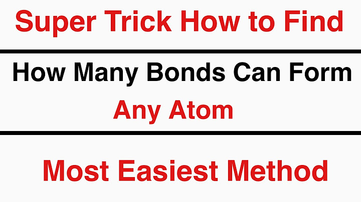 How to Find Number of Bonds that Can form any Atom