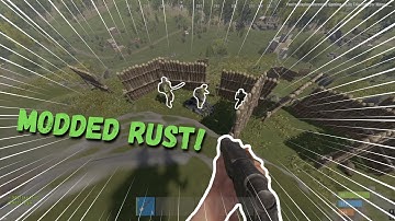 The Modded Rust Experience (funny moments)