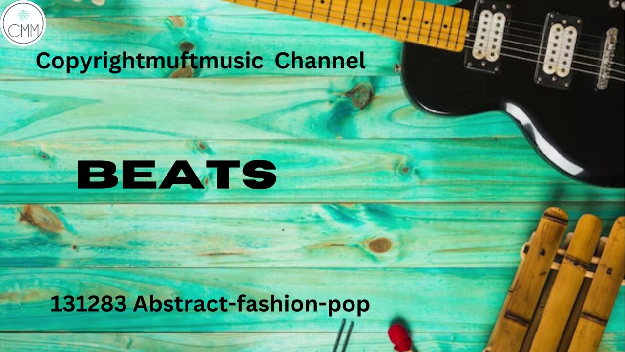 Copyright Free Music| Beats| Abstract-fashion-pop