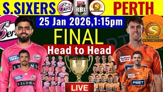 Bbl 2026 Final Sydney Sixers Vs Perth Scorches Bbl Final Sydney Vs Perth Live Match