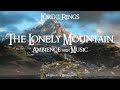 Lord of the rings  the lonely mountain  ambience  music  3 hours