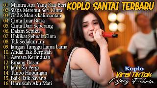 MANTRA APA YANG KAU BERIKAN, SIAPA DI HATIMU - DANGDUT KOPLO TERBARU 2026 - AJENG FEBRIA FULL ALBUM!