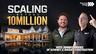 How This Custom Home Builder Scaled from $1M to $50M+ Without Losing Quality