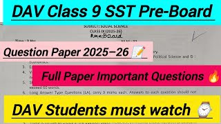 📚 DAV Class 9 SST Pre-Board Question Paper 2025–26 🎥✍️📘 Full Paper  ✅ Important Questions 🔥