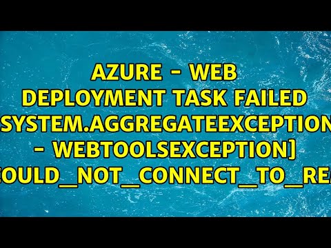 Azure - Web Deployment Task Failed [System.AggregateException - WebToolsException]...