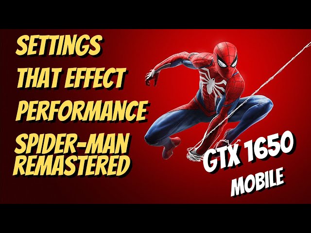 Marvel's Spider-Man Remastered tech guide: Optimal settings for best  performance