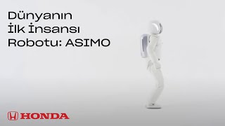 Dünyanın İlk İnsansı Robotu Asimo