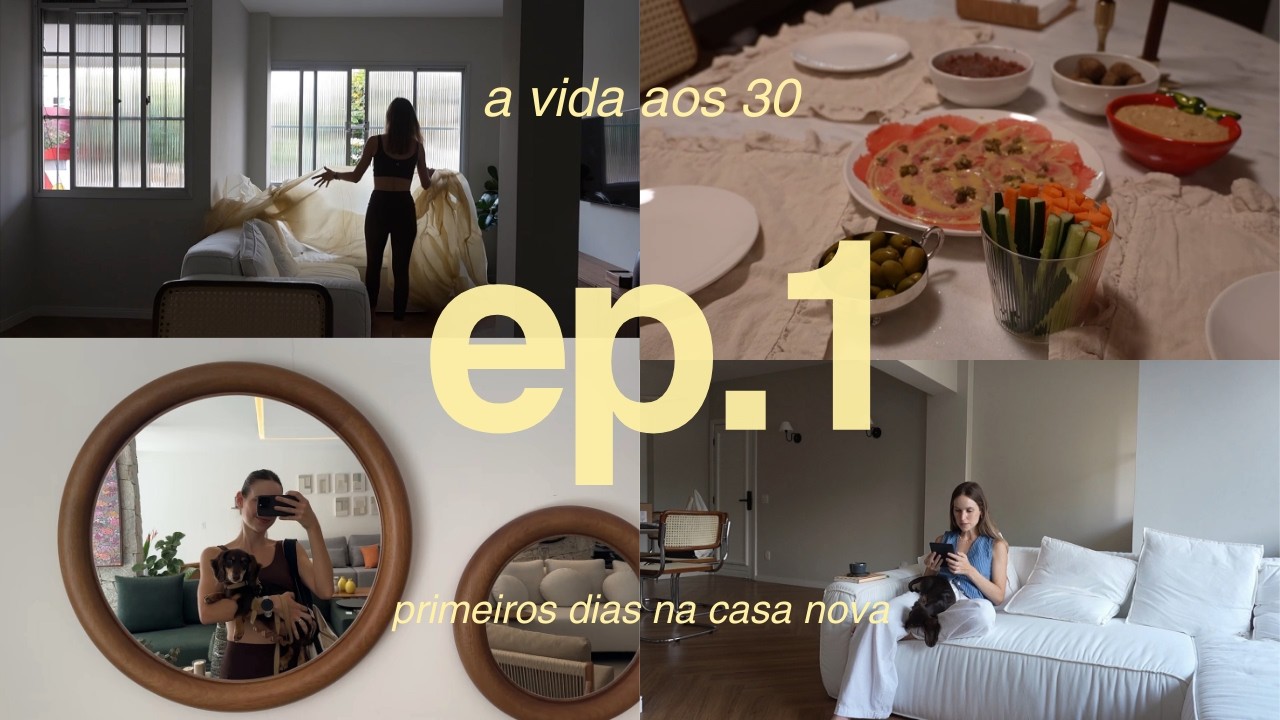 VLOG - Primeiros dias na casa nova, organização, decor e recebendo em casa