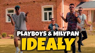 Video thumbnail of "Playboys & MiłyPan - Ideały (Oficjalny Teledysk)"