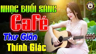 Nhạc Không Lời Buổi Sáng Thư Giãn Thính Giác - Hòa Tấu Guitar Bolero Không Lời - Nhạc Cafe Buổi Sáng