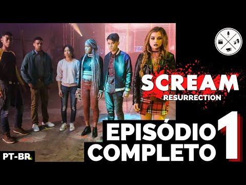 SCREAM: RESURRECTION - TERCEIRA TEMPORADA - EP 01 - DUBLADO PT-BR