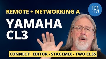 Yamaha CL3 — Connect the Editor, StageMix, or a second CL3 console