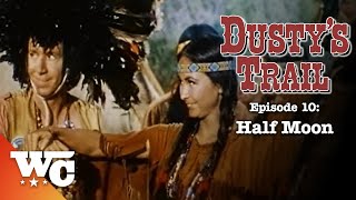 Dusty's Trail: Half Moon