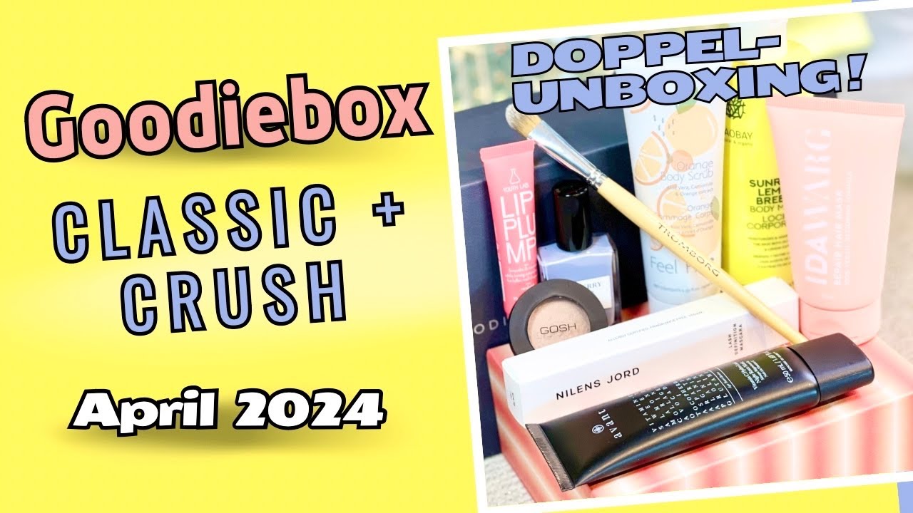 Auweia: 1xTOP👍und 1xFLOP👎!? | GOODIEBOX April 2024 Unboxing | CRUSH+CLASSIC