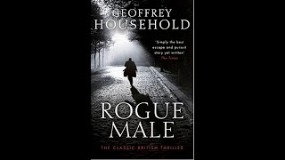 Geoffrey Household: Rogue Male (1939) by Great stories you’ll love 34,856 views 1 year ago 6 hours, 38 minutes