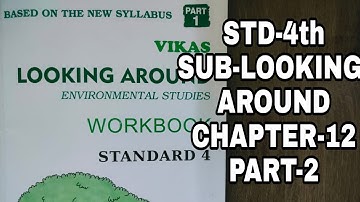 4th Std || Looking Around Environmental Studies || Chapter 12 || Changing Times || Workbook|| Part 2