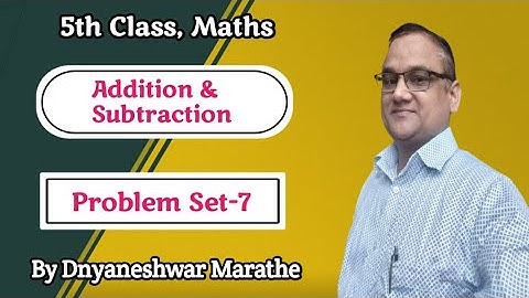 5th math Addition & Subtraction|std 5 math Problem Set-7|Class-5th math problem set-7