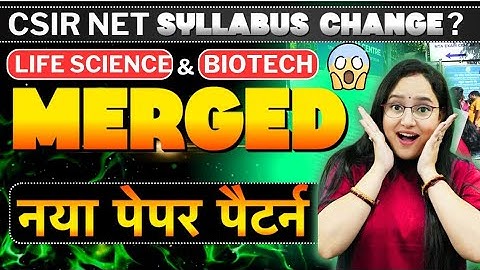 🚨 BIG BREAKING: 😳 CSIR-UGC-DBT Exam MERGED?? 😱 New Syllabus & Exam Pattern Shocking Update! 🔥