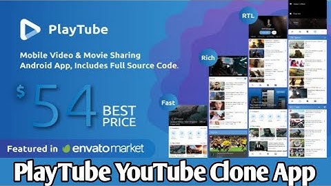PlayTube Mobile Video & Movie Sharing Android Native Application || Make playtube app like youtube